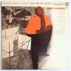 Jimmy Rushing - Little Jimmy Rushing And The Big Brass / Columbia